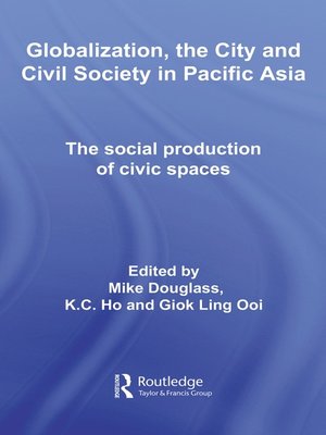 cover image of Globalization, the City and Civil Society in Pacific Asia